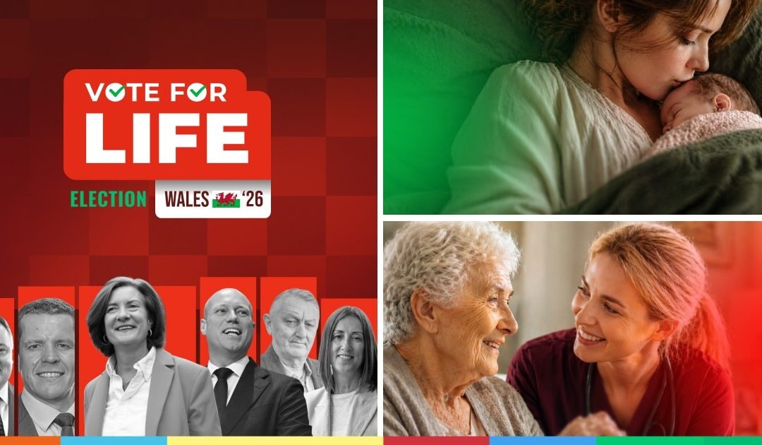 Vote for Life Wales – Welsh Parliament election 2026 campaign launched