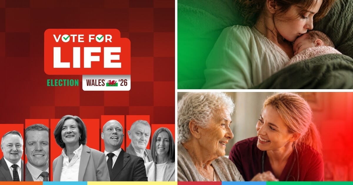 Vote for Life Wales - Welsh Parliament election 2026 campaign launched